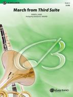 March From 'Third Suite' 