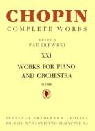 Chopin CW XXI: Works For Piano and Orchestra 