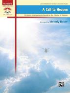 A Call to Heaven Download