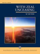 With Zeal Unceasing Download
