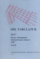 Die Tabulatur, Heft 5: Dixhuit basses dances, 1529, Teil II 