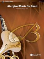 Liturgical Music For Band, Op. 33 Download
