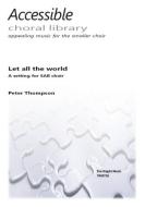 Let all the world in every corner 
