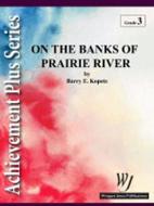 On The Banks Of Prairie River 
