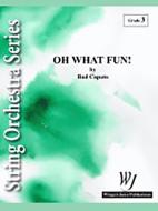 Oh What Fun! 
