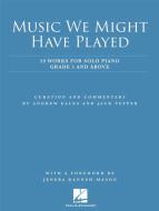 Music We Might Have Played 