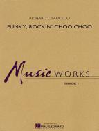 Funky, Rockin' Choo Choo 