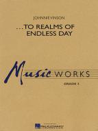 ...To Realms Of Endless Day 