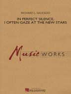 In Perfect Silence, I Often Gaze At The New Stars 