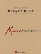 Today Is The Gift 