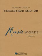 Heroes Near And Far 
