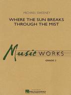 Where The Sun Breaks Through The Mist Download