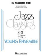 In Walked Bud 