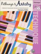 Pathways To Artistry: Technique, Book 2 Standard