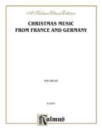 Christmas Music from France and Germany 