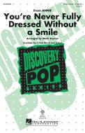You're Never Fully Dressed Without A Smile Download