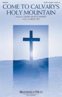 Come to Calvary's Holy Mountain Download