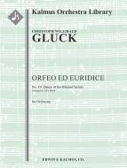 Orfeo ed Euridice, No. 19: Dance of the Blessed Spirits (from Wq. 41) 