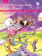 Time Traveller's Guide To Music History, Book 2 
