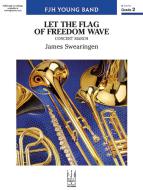 Let the Flag of Freedom Wave Standard