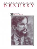 At The Piano With Debussy 