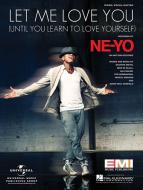 Let Me Love You (Until You Learn To Love Yourself) 