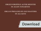 Preludi per organo dei maestri antichi in tutte le tonalità Download