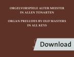 Preludi per organo dei maestri antichi in tutte le tonalità Download