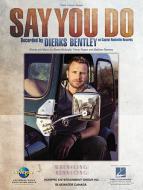 Say You Do 