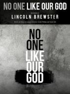 No One Like Our God 