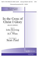 In the Cross of Christ I Glory 