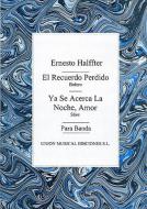 El Recuerdo Perdido / Ya Se Acerca La Noche, Amor 