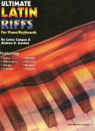 Ultimate Latin Riffs for Piano/Keyboards 