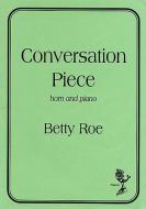 Conversation Piece for Horn and Piano 