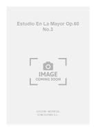 Estudio En La Mayor op. 60 No. 3 