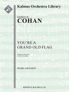 You're a Grand Old Flag 