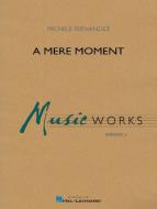 A Mere Moment Standard