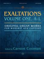 Exaltations 1: A-L 