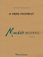 A Mere Moment 