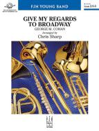 Give My Regards to Broadway Download