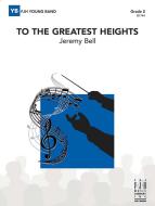 To the Greatest Heights Download