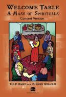 Welcome Table: A Mass of Spirituals 
