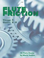 Flute Friction - Duets and Trios, Vol. 3 Standard