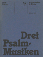 Drei Psalm-Musiken 