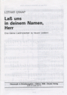 Drei kleine Liedmotetten zu neuen Liedern 