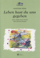 Leben hast du uns gegeben 