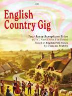 English Country Gig: 4 Jazzy Saxophone Trios Download