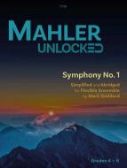 Mahler Unlocked: Symphony No. 1 Download