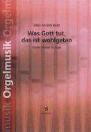 Was Gott tut, das ist wohlgetan 