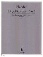 Organ Concerto No. 5 F Major Op. 4/5 HWV 293 